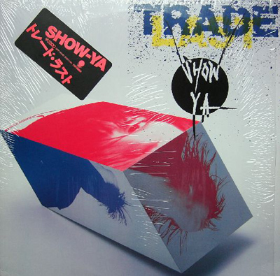 [4th] SHOW-YA - TRADE LAST (1987).jpg