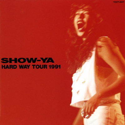 [Live] SHOW-YA - HARD WAY TOUR 1991 (1991) [wav cue log].jpg