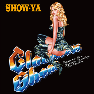 [Cover] SHOW-YA - Glamorous Show ～ Japanese Legendary Rock Covers (2014).png