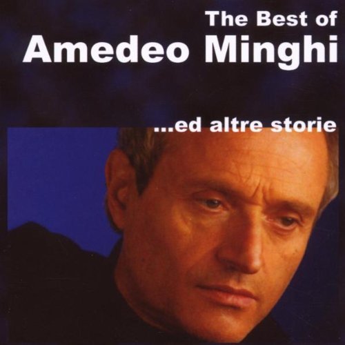 Amedeo Minghi - The Best Of....Ed Altre Storie.jpg