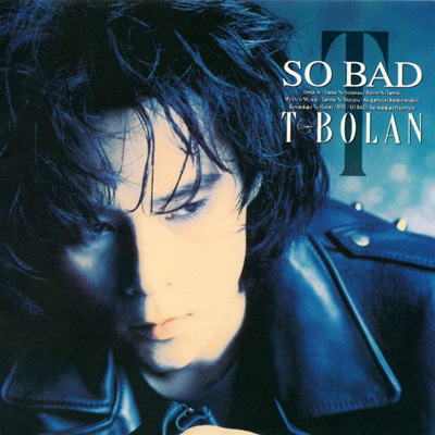 T-BOLAN - SO BAD (1922).jpg