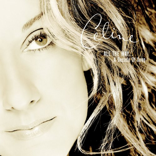 Celine Dion·All The Way A Decade Of Song.jpg