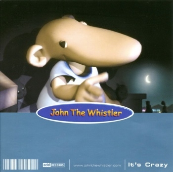 John The Whistler - It's Crazy.jpg